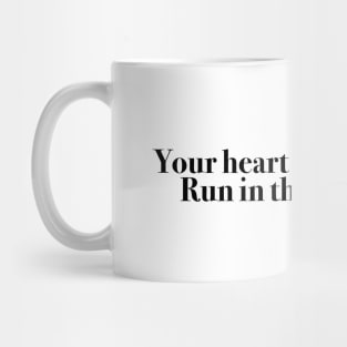 Your heart knows the way Mug